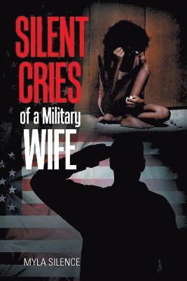 Silent Cries of a Military Wife 1