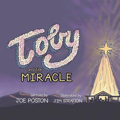 Joe Poston - Toby and the Miracle, Häftad