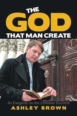 Ashley Brown - God That Man Create, Häftad