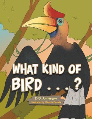 What Kind of Bird . . . ? 1