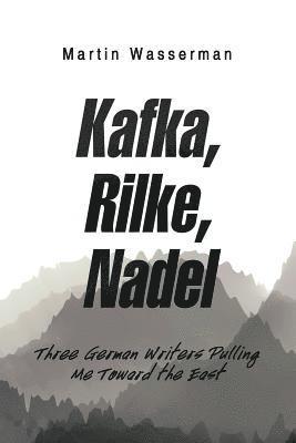 Kafka, Rilke, Nadel 1