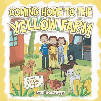 Coming Home to the Yellow Farm 1
