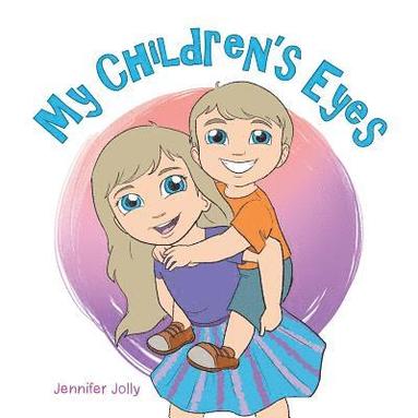 Jennifer Jolly - My Children'S Eyes, Häftad