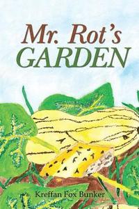 bokomslag Mr. Rot's Garden