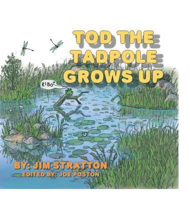 bokomslag Tod the Tadpole Grows Up