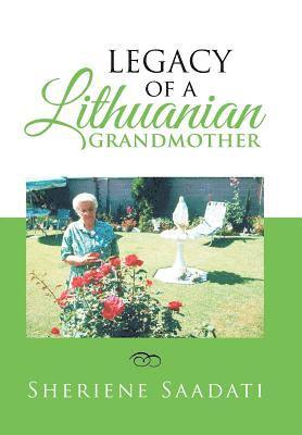 Legacy of a Lithuanian Grandmother 1