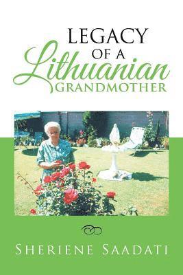 Legacy of a Lithuanian Grandmother 1