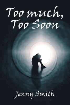Jenny Smith - Too Much, Too Soon, Häftad