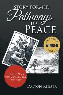 Story-Formed Pathways to Peace 1