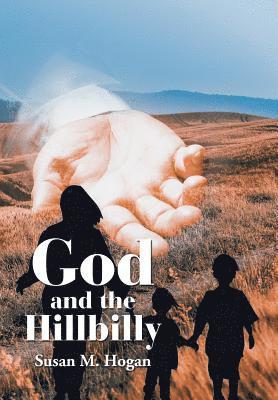 bokomslag God and the Hillbilly