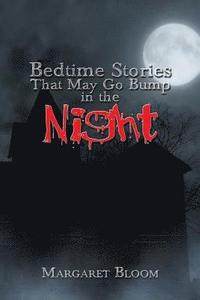 bokomslag Bedtime Stories That May Go Bump in the Night