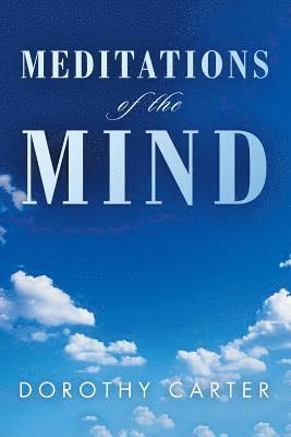 Meditations of the Mind 1