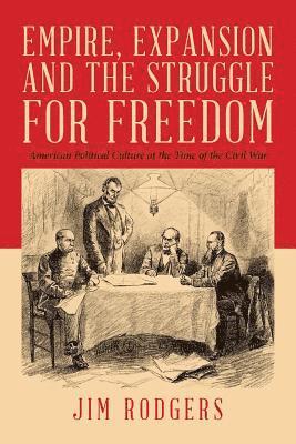 Empire, Expansion and the Struggle for Freedom 1