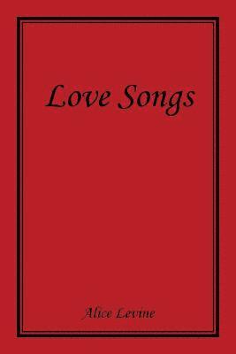 Alice Levine - Love Songs, Häftad