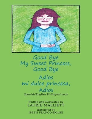 bokomslag Good Bye My Sweet Princess, Good Bye