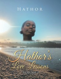 bokomslag Hathor's Love Lessons
