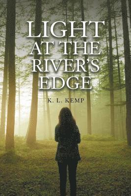 Light at the River's Edge 1