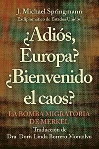 bokomslag ?Adios, Europa? ?Bienvenido El Caos?