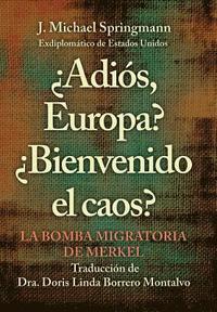 bokomslag ?Adios, Europa? ?Bienvenido El Caos?