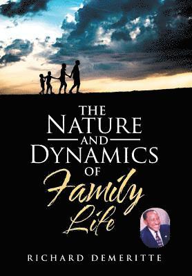 bokomslag The Nature and Dynamics of Family Life