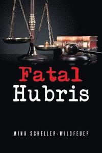 bokomslag Fatal Hubris