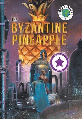 bokomslag Byzantine Pineapple (Part 1) with Corporation X