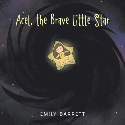 Acel, the Brave Little Star 1