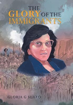 The Glory of the Immigrants 1