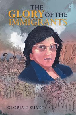 The Glory of the Immigrants 1