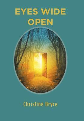 Christine Bryce - Eyes Wide Open, Inbunden