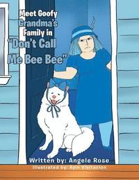 bokomslag Don't Call Me Bee Bee!!!