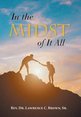 In the Midst of It All