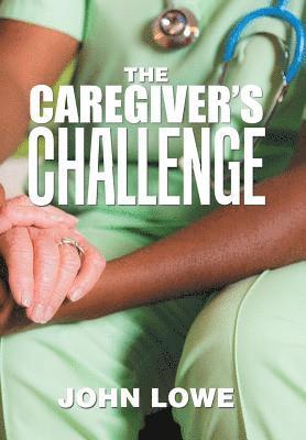 The Caregiver's Challenge 1