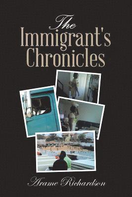 bokomslag The Immigrant's Chronicles