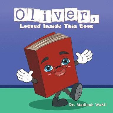 bokomslag Oliver, Locked Inside This Book