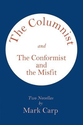 The Columnist and the Conformist and the Misfit 1