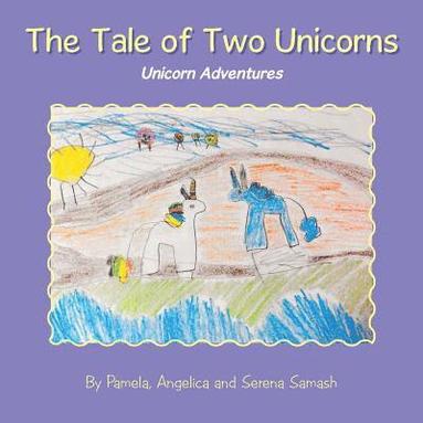 bokomslag The Tale of Two Unicorns