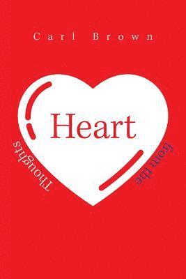 Carl Brown - Thoughts from the Heart, Häftad