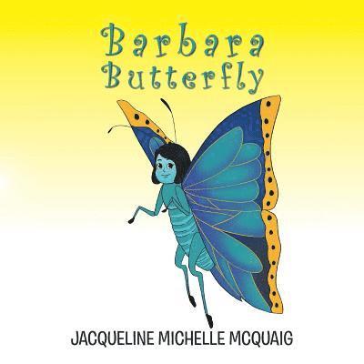Jacqueline Michelle McQuaig - Barbara Butterfly, Häftad