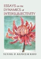 bokomslag Essays on the Dynamics of Intersubjectivity
