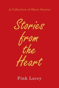 bokomslag Stories from the Heart