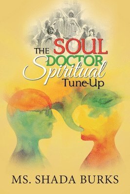 Shada Burks, Ms. Shada Burks - Soul Doctor Spiritual Tune-Up, Häftad