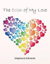 bokomslag The Color of My Love