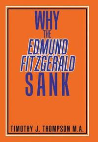 bokomslag Why the Edmund Fitzgerald Sank