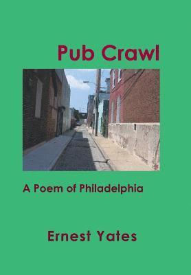 Ernest Yates - Pub Crawl, Inbunden