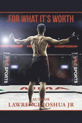 Lawrence Joshua Jr, Jr. Joshua, Lawrence - For What It's Worth, Häftad
