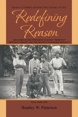 Bradley W Patterson, Bradley W. Patterson - Redefining Reason, Häftad
