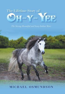 The Lifetime Story of Oh-Y-Yee 1