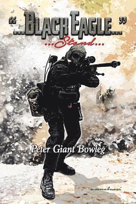 Peter Giant Bowleg - Black Eagle, Häftad. Tillgänglighet: Lägg i varukorg
