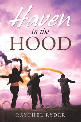 Haven in the Hood 1